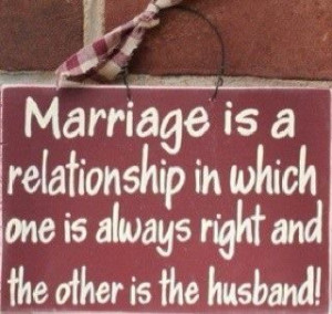 The axiom to a long-lasting marriage.
