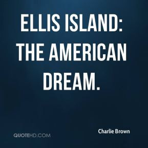 Charlie Brown - Ellis Island: The American Dream.