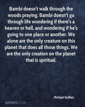 michael-guillen-quote-bambi-doesnt-walk-through-the-woods-praying.jpg