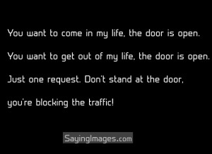 ... traffic: Quote About Dont Stand At The Door Youre Blocking The Traffic