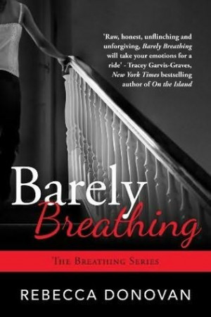 ... the second book in the breathing series a novel by rebecca donovan