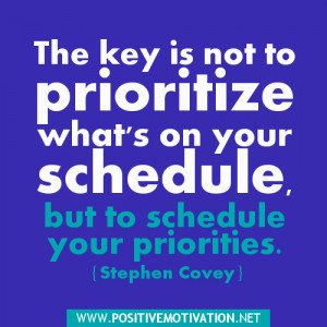 Stephen Covey Quotes about priorities and scheduling