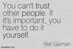 You can’t trust other people