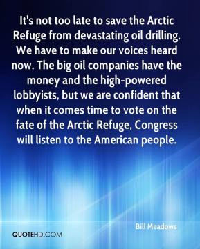 Bill Meadows - It's not too late to save the Arctic Refuge from ...