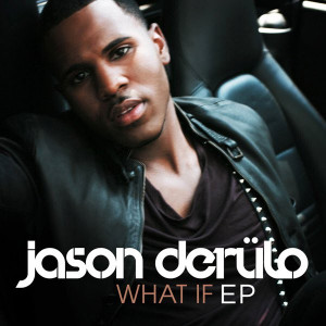 Jason DeRulo - What If - EP (Official Album Cover)