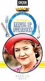 Keeping Up Appearances - Born to Rule