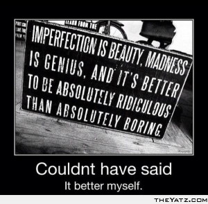 Imperfection is Beauty..