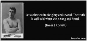 Let authors write for glory and reward. The truth is well paid when ...