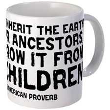 Quote - Native American - Children Mug for