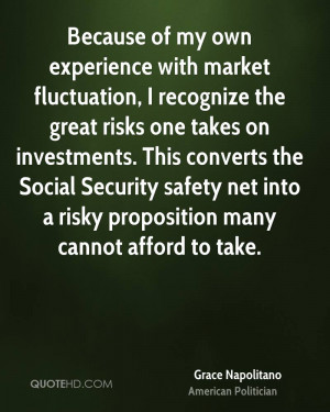 Because of my own experience with market fluctuation, I recognize the ...