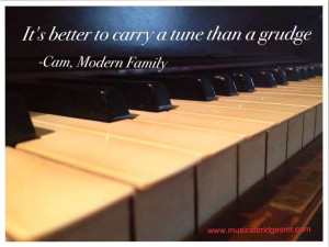It's better to carry a tune than a grudge...