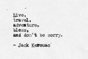 ... , film, jack kerouac, life, love, nature, quote, text, vintage, you