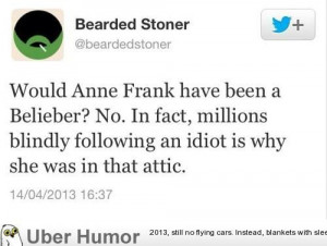 Would Anne Frank have been a Belieber- - Celebrity Quotes on Love ...