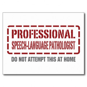 Professional Speech-Language Pathologist...Joke Post Card