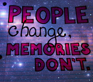 People Change Memories Don’t