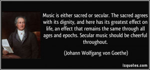 Music is either sacred or secular. The sacred agrees with its dignity ...