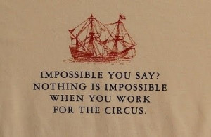 circus, funny, impossible, nothing is impossible, work