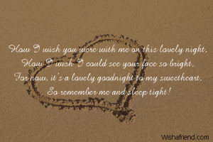 How I wish you were with me on this lovely night,