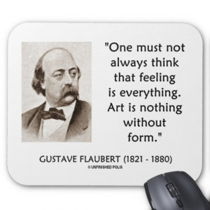 Gustave Flaubert Art Is Nothing Without Form Quote Mouse Pad
