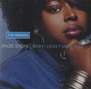 Angie Stone Wish I Didn't Miss You - The Remixes USA 5