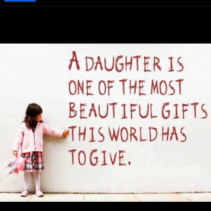 Daughters are angels on earth