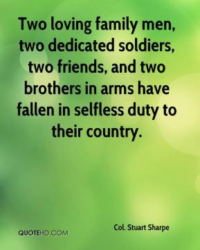 col-stuart-sharpe-quote-two-loving-family-men-two-dedicated-soldiers ...