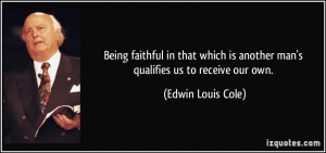 Being faithful in that which is another man's qualifies us to receive ...