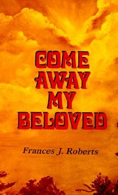 Start by marking “Come Away My Beloved:” as Want to Read: