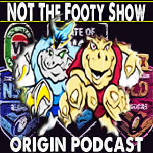 2013 State of Origin Special: NOT The Footy Show Episode 129 - 01/06 ...