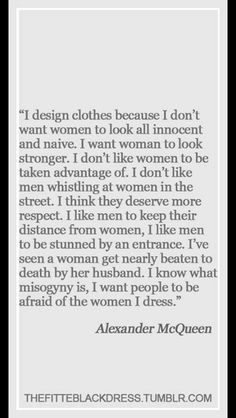 Alexander McQueen on women's clothing. More