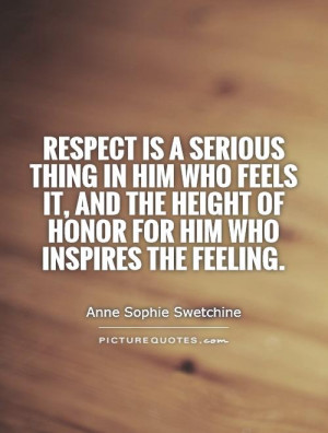 Respect Quotes Anne Sophie Swetchine Quotes