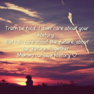 ... love #future #together #inlove #adorable #cute #sayings #history