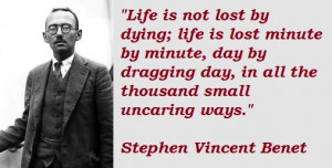 Stephen Vincent Benet's Quotes