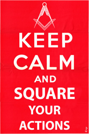 Keep Calm and... Square Your Actions