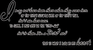 step dad quote photo StepDadwithoutHeart.png