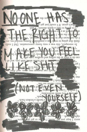 No one had the right to make you feel like shit | via Tumblr
