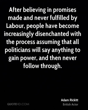 After believing in promises made and never fulfilled by Labour, people ...