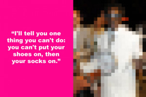 Dumb Celebrity Quotes – Who Said This?