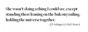 girl, holding the universe together, quote, salinger, text
