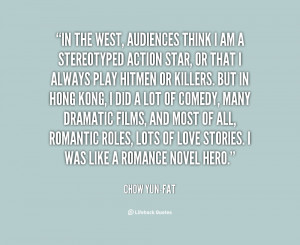 quote-Chow-Yun-Fat-in-the-west-audiences-think-i-am-1-128587.png