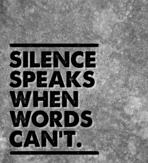 Itis also about learning that silence is, in fact, golden. It can be ...