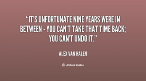 It's unfortunate nine years were in between - you can't take that time ...