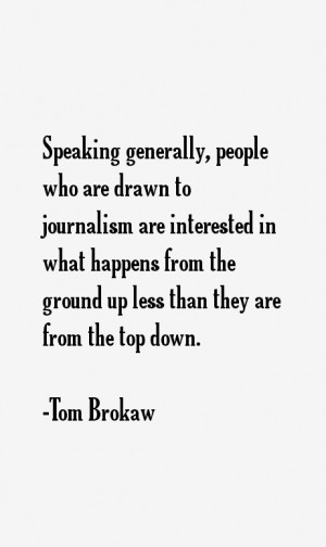 Tom Brokaw Quotes & Sayings