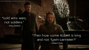 ... king and not Tywin Lannister? Petyr Baelish Quotes, Eddard Stark