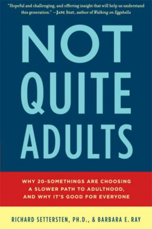 Not Quite Adults | Not Quite Adults gets to the heart of how and why ...