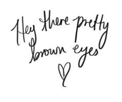 Pretty Brown Eyes Quotes Quotes