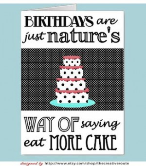 ... Funny Birthday Quotes Printable birthday cards #printable-birthday