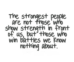 The strongest people are those- Life Quotes