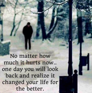 ... You Will Look Back And Realize it Changed Your Life For The Better