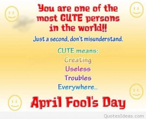 Happy April fool’s day quotes and sayings